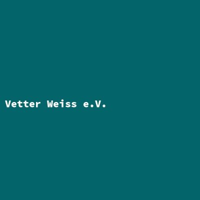Hersteller: Vetter Weiss e.V.