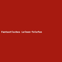 Fantastisches Leinen-Telefon gallery