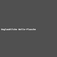 Unglaubliche Wolle-Flasche gallery