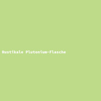 Rustikale Plutonium-Flasche gallery