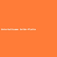 Unterhaltsame Seide-Platte gallery